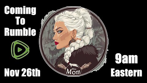 My Mom Is Coming To Rumble | Nov 26th | 9am Eastern