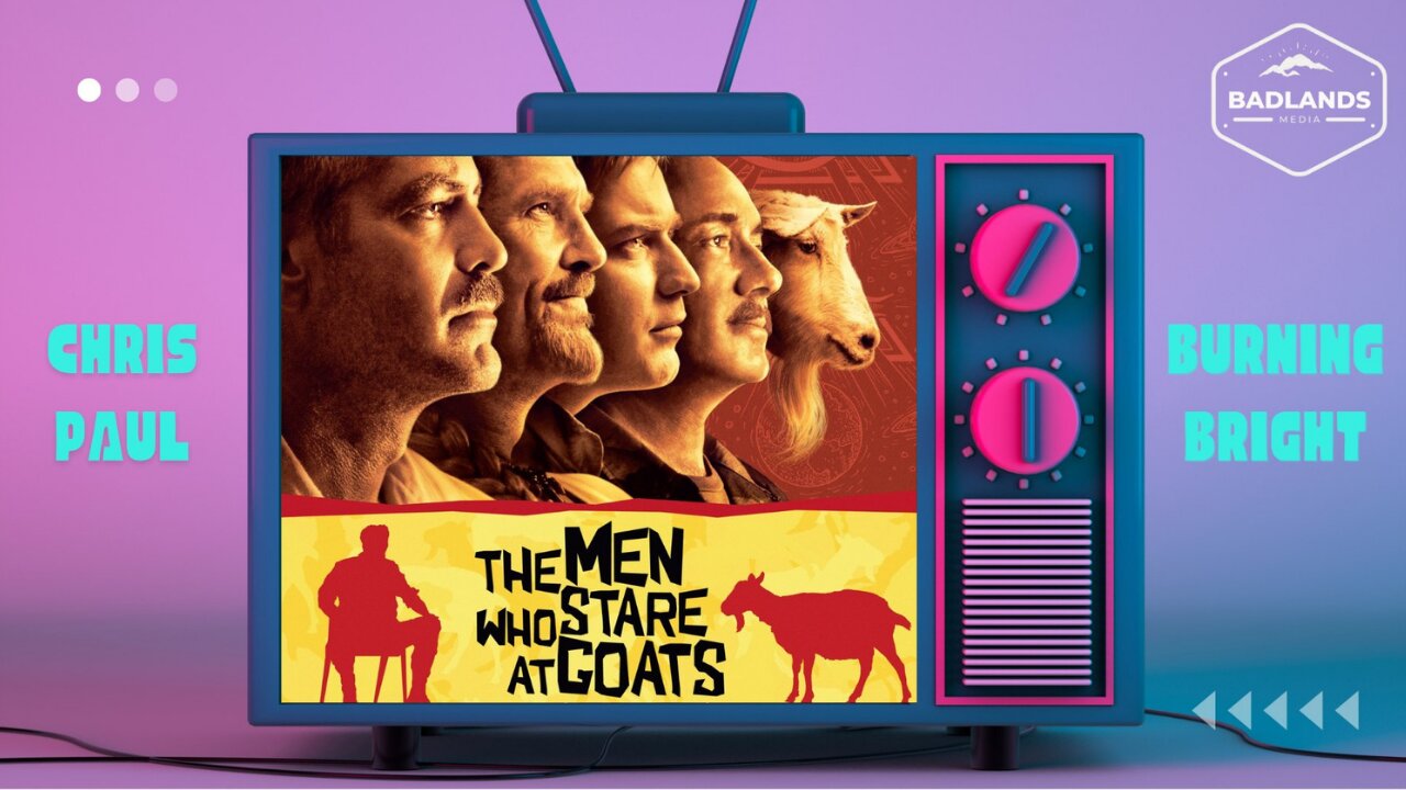 Badlands Story Hour Ep. 161 - The Men Who Stare at Goats