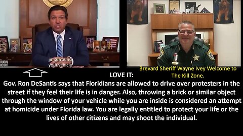 Gov. Ron DeSantis says that Floridians are allowed to drive over protesters in the street if they feel their life is in danger.
