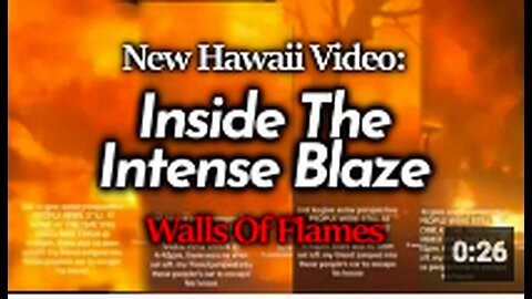 "Raging Inferno Engulfs Maui, Hawaii: New Video Shows Escaping Residents"