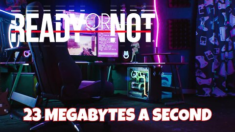 Ready or Not - 23 Megabytes a Second Mission (No Commentary Gameplay)