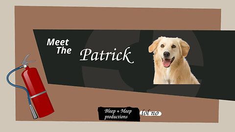 Meet the Patrick