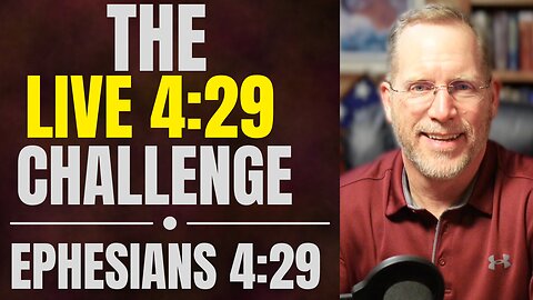 Live 4:29 | Transform Your Words, Transform Your World | Ephesians 4:29 Bible Study