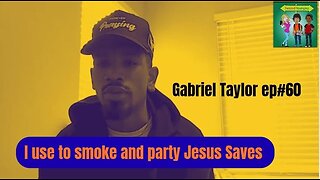 Gabriel Taylor | Partying, Girls, Sm*king, to Giving My Life to Jesus