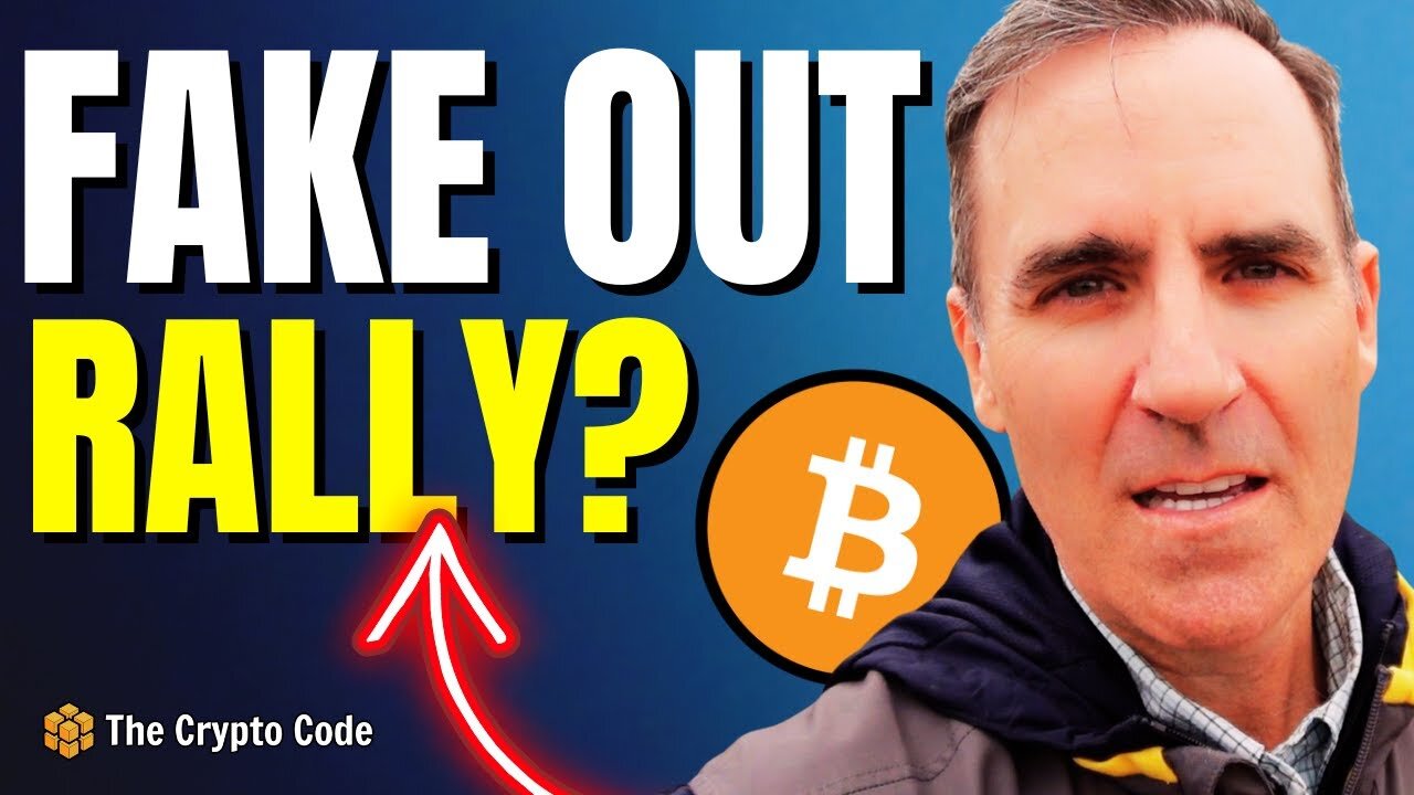 Bitcoin Fake Out Rally Or New Highs? Must Watch Now!