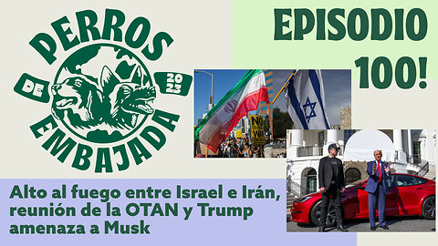 Episodio 100: Alto al fuego entre Israel e Irán, reunión de la OTAN y Trump amenaza a Musk #trump