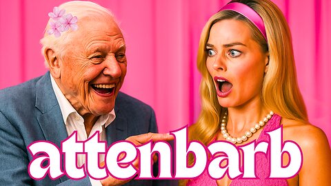 If Sir David Attenborough Narrated The Barbie Movie...