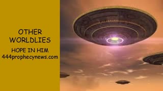 081425 OTHER WORLDLIES - HOPE IN HIM