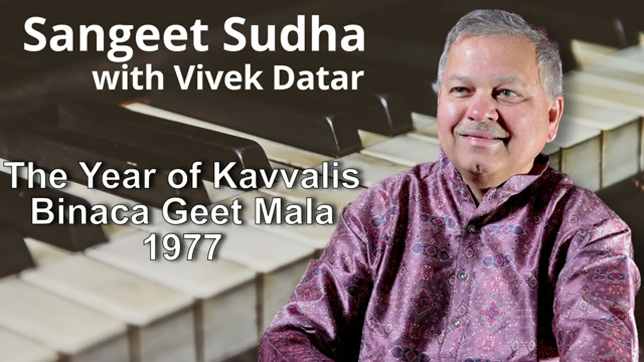 Sangeet Sudha - The Year of Kavvalis, Binaca Geet Mala 1977 Presented by Vivek Datar,