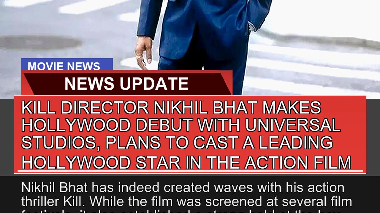 Kill Director Nikhil Bhat Makes Hollywood Debut Wi