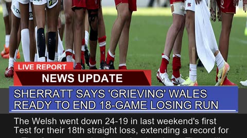 Sherratt Says Grieving Wales Ready to End 18gam