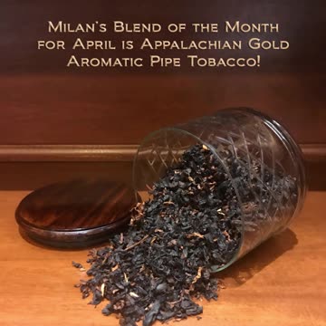 APPALACHIAN GOLD PIPE TOBACCO is ON SALE ALL APRIL!