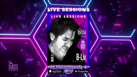 Estacion Ibiza Radio Live Sessions & Vamos Radio Show - Guest Mix By B-Liv 21-03-2025