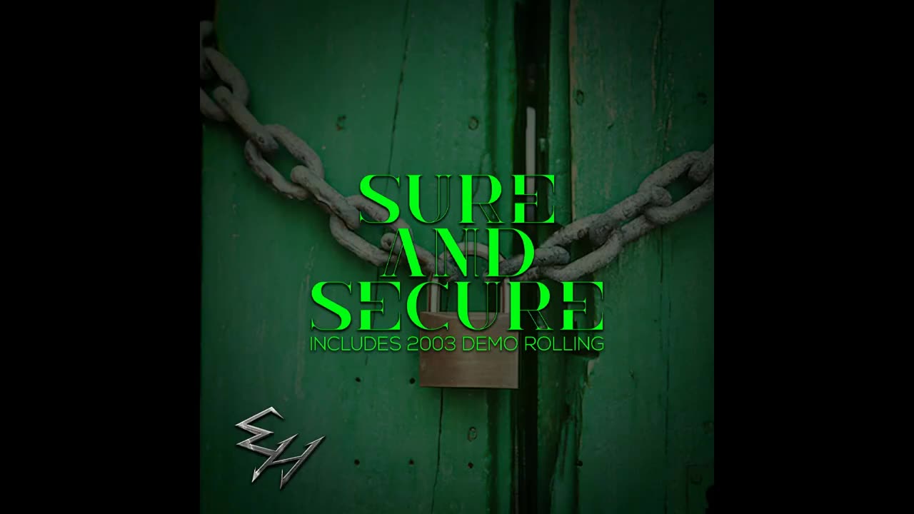 Sure and Secure (2025 full album remixed/mastered)