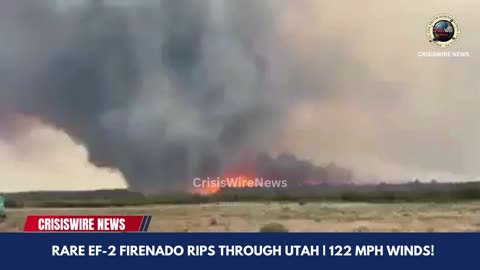 Rare EF-2 Firenado Tears Through Utah | 122 MPH Fire Tornado Stuns La Sal Community