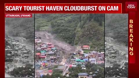 Uttarakhand Cloudburst: Panic in Uttarkashi’s Dharali Village Weather News India Today