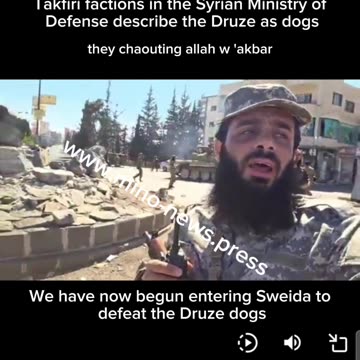 Syrian Ministry of Defense extremists describe the Druze as dogs.