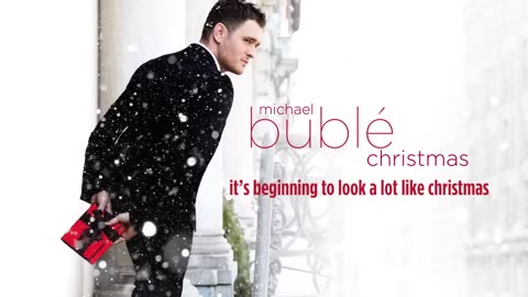 Michael Bublé - It's Beginning To Look A Lot Like Christmas [Official HD Audio]
