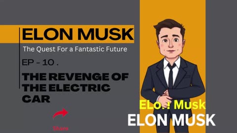 EP-10 | THE REVENGE OF THE ELECTRIC CAR| THE QUEST FOR A FANTASTIC FUTURE | AUDIO BOOK