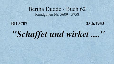 BD 5707 - "SCHAFFET UND WIRKET ...."