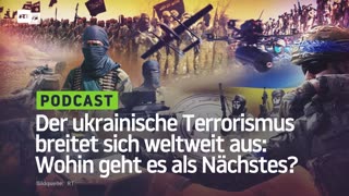 Der ukrainische Terrorismus breitet sich weltweit aus: Wohin geht es als Nächstes?