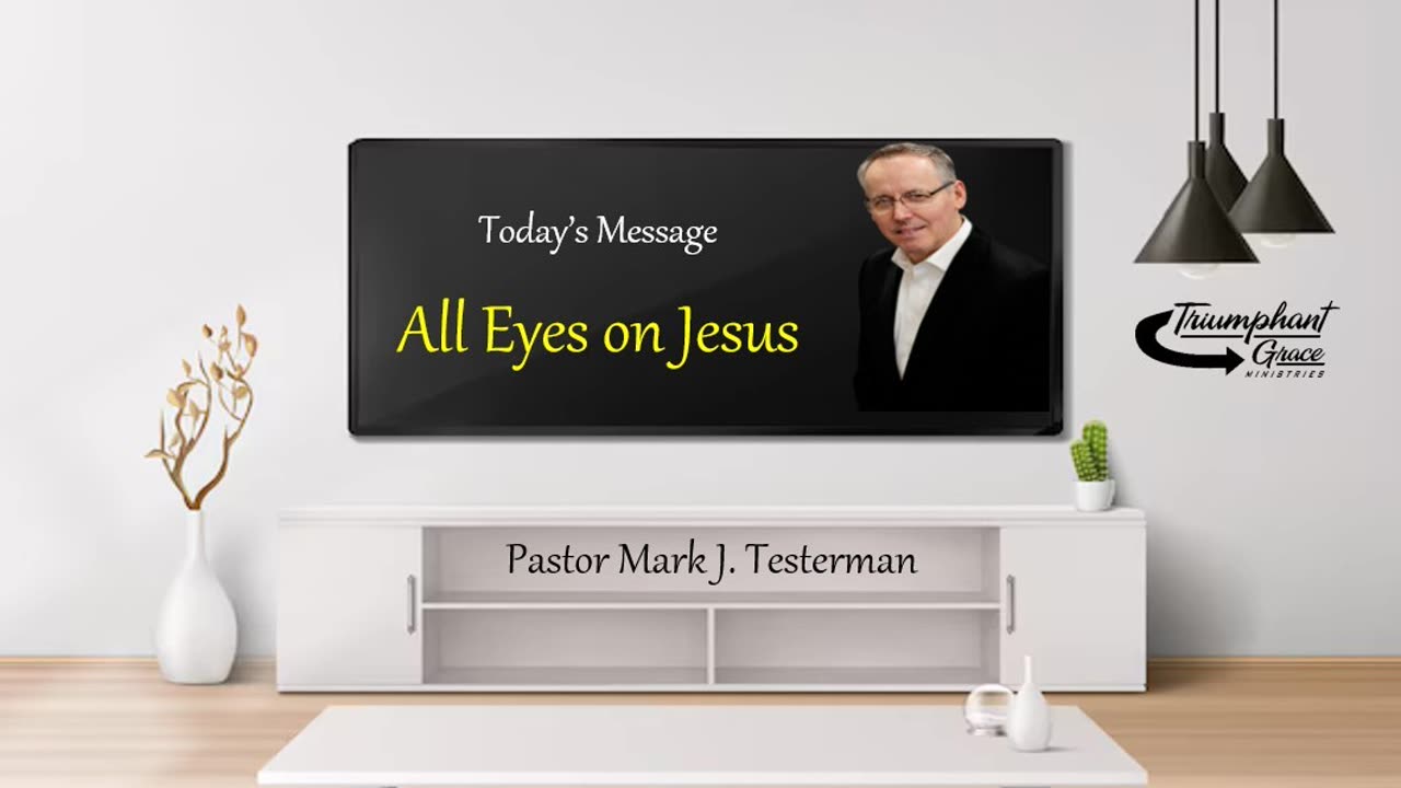 All Eyes on Jesus