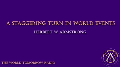 Radio Broadcast- A Staggering Turn in World Events
