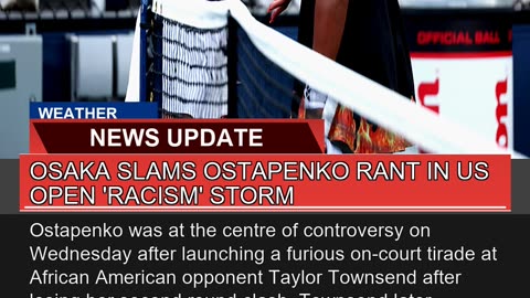 Osaka Slams Ostapenko Rant in US Open Racism Sto