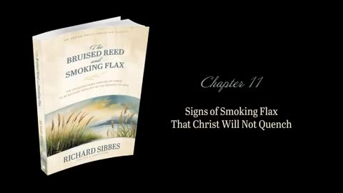 The Bruised Reed and Smoking Flax Richard Sibbes Christian Audiobook Video