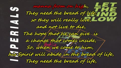 Imperials ~ Bread of Life {karaoke from on high}