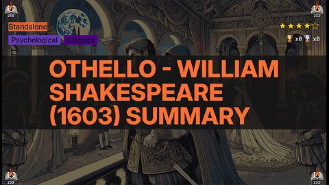 Othello - William Shakespeare (1603) Summary