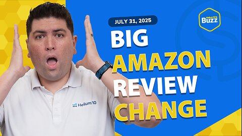 Big Amazon Review Change and No More Amazon Google Ads | Helium 10 Weekly Buzz 7/31/25