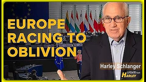 Europe Racing to Oblivion • Harley Schlanger •🕞11 mins
