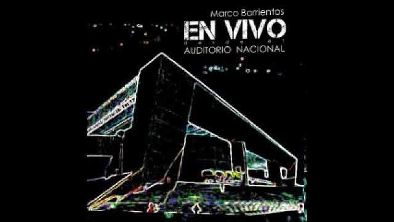 Marco Barrientos - En Vivo Desde El Auditorio Nacional - Álbum Completo.