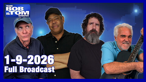 The BOB AND TOM SHOW January 9, 2026