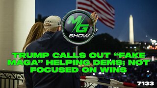 Trump Calls Out “FAKE MAGA” Helping Dems; Not Focused On WINS