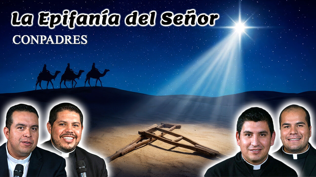 La Epifanía del Señor - ConPadres