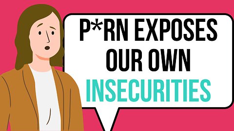 Does Your Wife Make Watching P*rn a Betrayal?