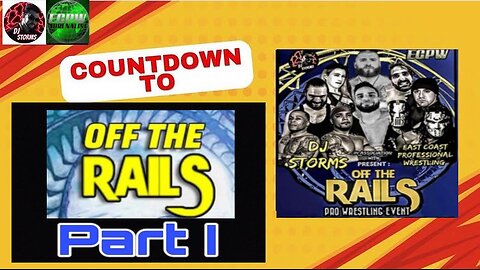 Countdown to Off The Rails: Part I