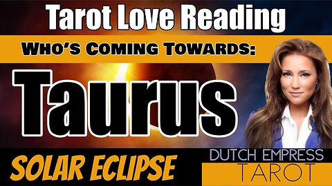 TAURUS ♉️OMG Taurus|Your Soulmate is Arriving After This Change💕Tarot Love Reading | Solar Eclipse 🌒