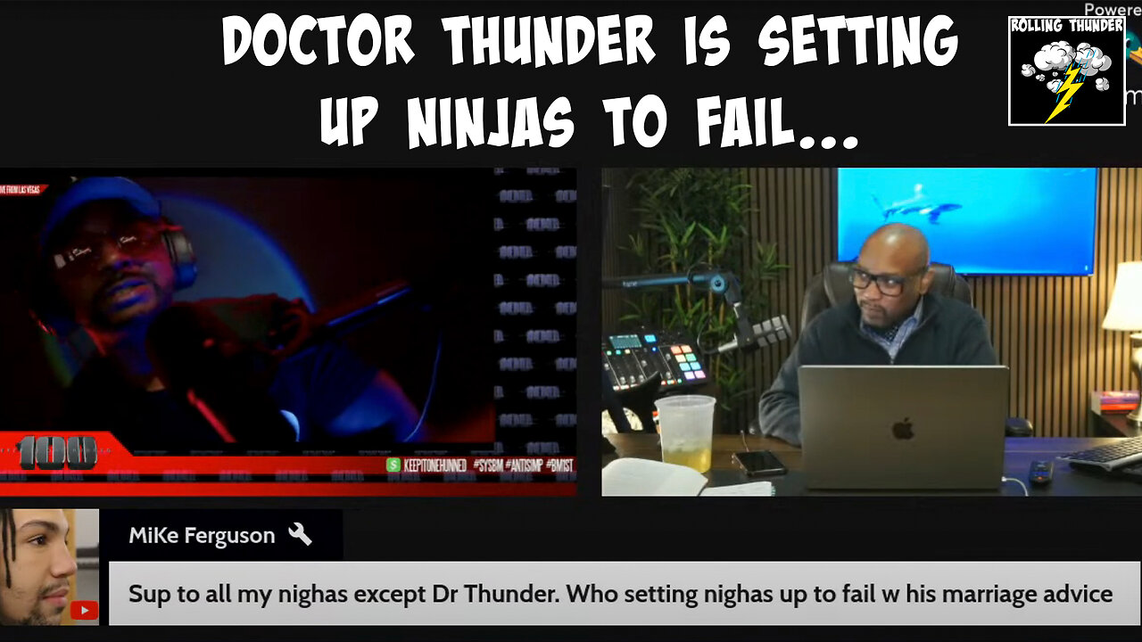 "Dr. Thunder's....Marriage Advice" | "I'm the Closest to JESUS" | "Don't Deserve a Man" | Psychotic