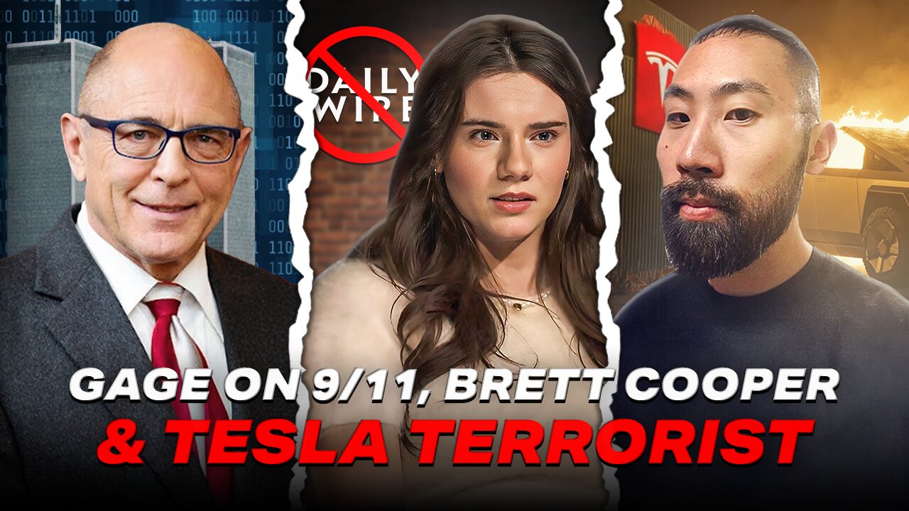 Richard Gage EXPOSES 9/11 LIES, Brett Cooper On Daily Wire Split, Tesla Bomber Communist Arrested, And More!