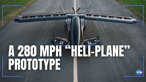 280 mph hybrid eVTOL “heli-plane” prototype