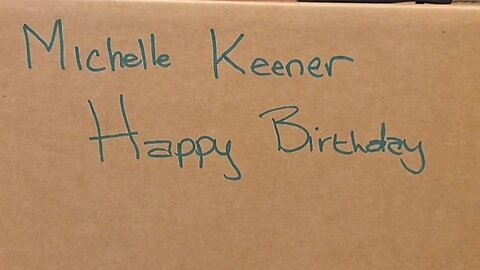 Happy Birthday Mystery box Michelle Keener