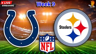 Indianapolis Colts vs Pittsburgh Steelers: NFL LIVE Week 9 Play by Play and Watch Party