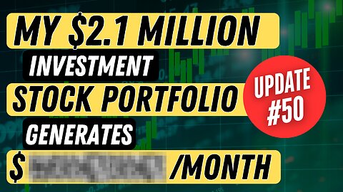 My $2.1 Million Stock Portfolio Unveiled - July 2025 UPDATE #50