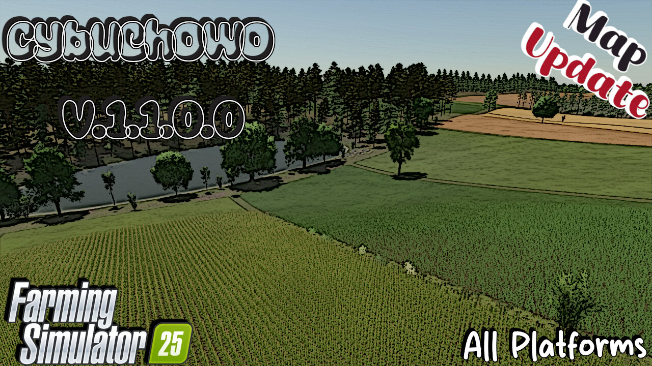 Map Update | Cybuchowo | All Platforms | V.1.1.0.0 | Farming Simulator 25