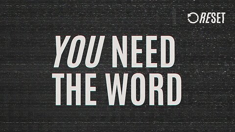 RESET: You Need the Word (streamed Jan. 26, 2025)