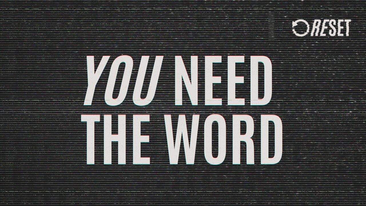 RESET: You Need the Word (streamed Jan. 26, 2025)