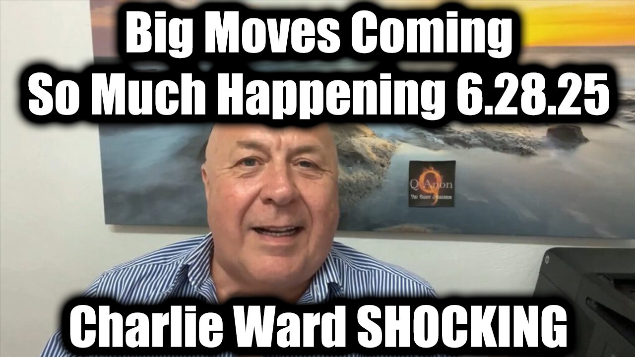 Charlie Ward SHOCK DISCOVERY 6.28.25 - Big Moves Coming So much Happening